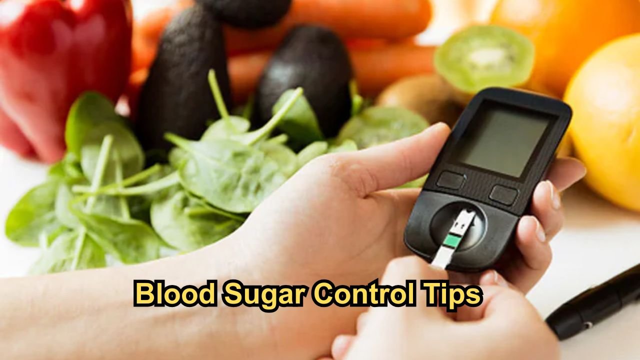 Blood Sugar Control Tips