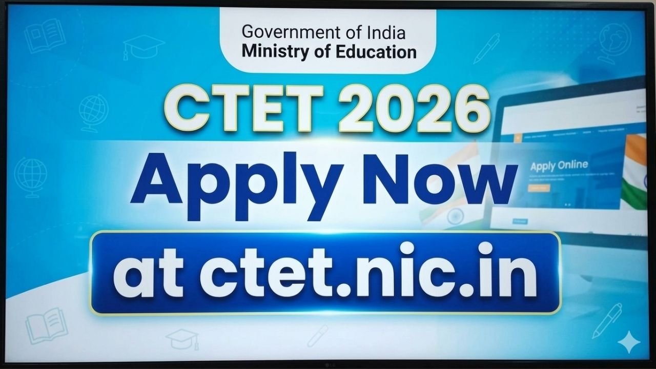 CTET 2026: 1 सितंबर तक करें आवेदन, पेपर पैटर्न और फीस जानें