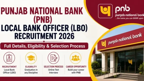 PNB LBO Recruitment 2026: पंजाब नेशनल बैंक ने बढ़ाई लोकल बैंक ऑफिसर भर्ती की अंतिम तिथि, जानें आवेदन प्रक्रिया और योग्यता